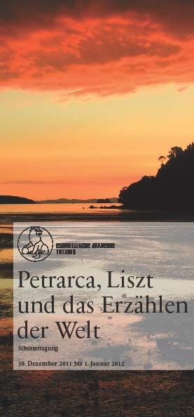 Flyer der Silvestertagung: Petrarca, Liszt und das Erzählen der Welt
